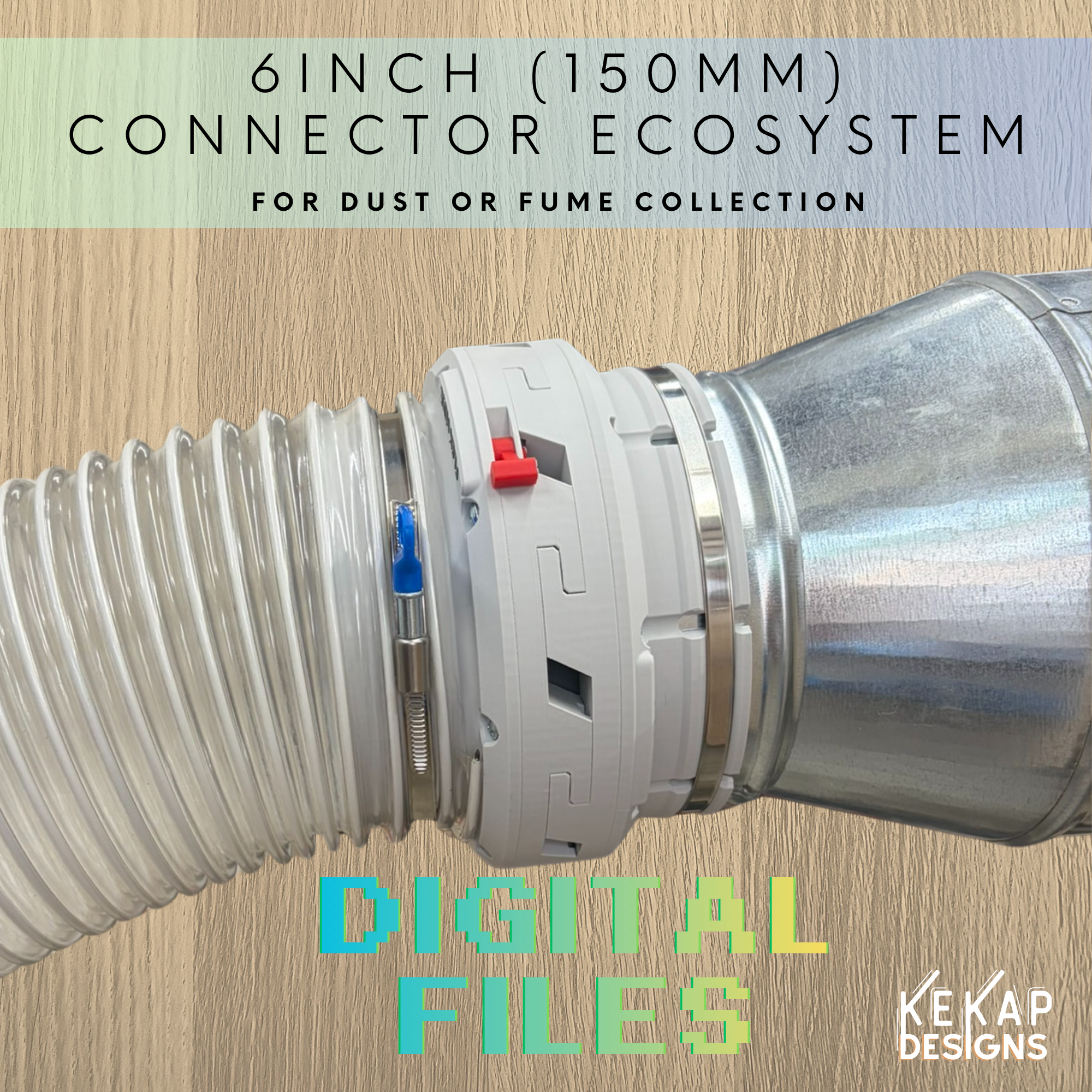Digital Files | 6" Dust Collection Connector Ecosystem